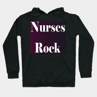 Nurses Rock Hoodie